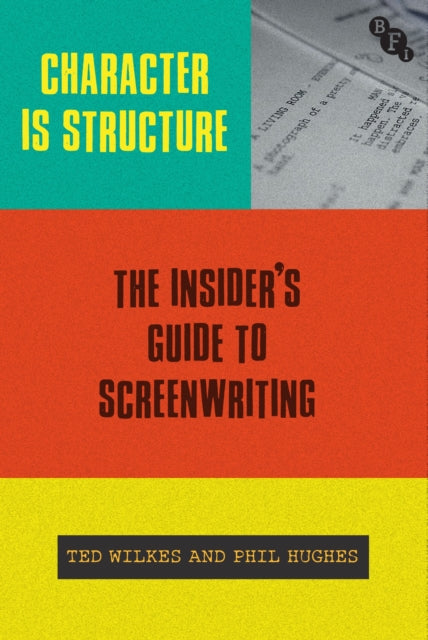 Book cover of: Character is Structure. By: Ted Wilkes