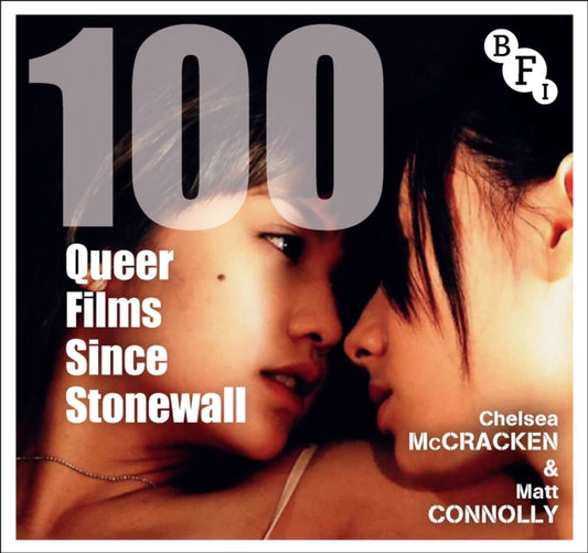 Book cover of: 100 Queer Films Since Stonewall