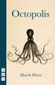 Book cover of: Octopolis. By: Marek Horn