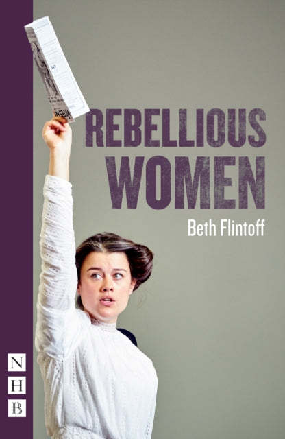 Book cover of: Rebellious Women. By: Beth Flintoff