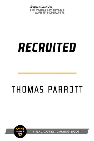 Tom Clancy's The Division: Recruited