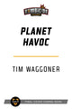 Book cover of: Planet Havoc. By: Tim Waggoner