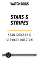 Book cover of: Watch Dogs: Stars & Stripes. By: Sean Grigsby