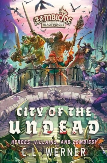 Book cover of: City of the Undead. By: C. L Werner