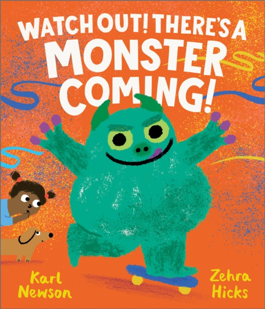 Watch Out! There's a Monster Coming! 9781839132681 Karl NEWSON