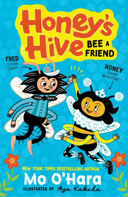 Book cover of: Honey's Hive:  Bee a Friend. By: M. O. O HARA