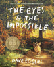 Eyes and the Impossible 9781839136030 Dave Eggers