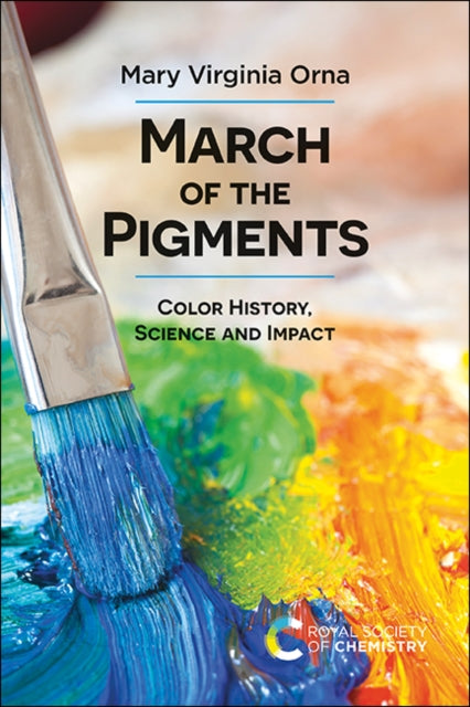 Book cover of: March of the Pigments. By: Mary Virginia Orna