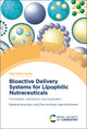 Book cover of: Bioactive Delivery Systems for Lipophilic Nutraceuticals. By: Ming Miao