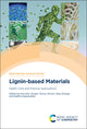 Book cover of: Lignin-based Materials. By: Kuruvilla Joseph