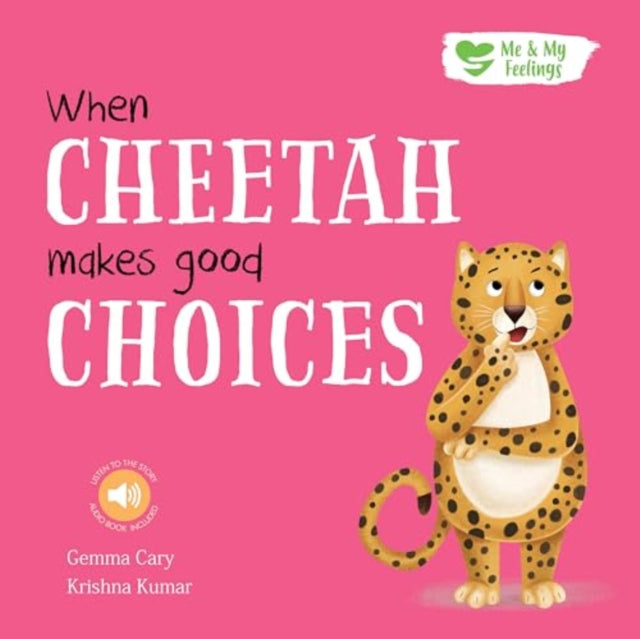 Book cover of: When Cheetah Makes Good Choices