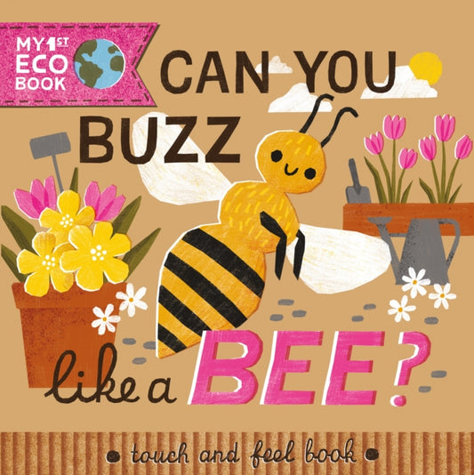 Book cover of: Can You Buzz Like a Bee?. By: Laura Garnerburt