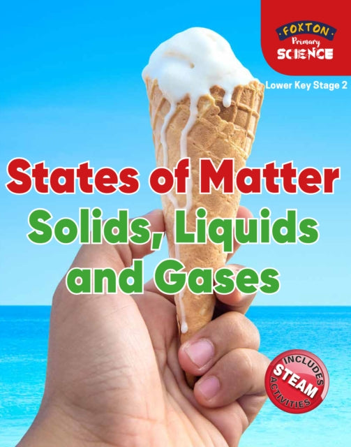 Book cover of: Foxton Primary Science: States of Matter: Solids, Liquids and Gases (Lower KS2 Science)