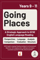 Going Places: A Strategic Approach to GCSE English Language Reading