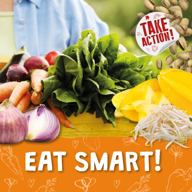 Book cover of: Eat Smart!. By: Kirsty Holmes