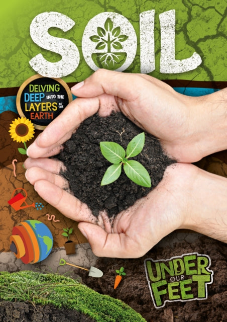 Book cover of: Soil. By: Kirsty Holmes