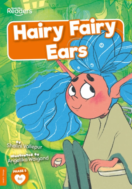 Book cover of: Hairy Fairy Ears. By: Shalini Vallepur