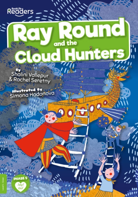 Book cover of: Ray Round and the Cloud Hunters. By: Rachel Seretny