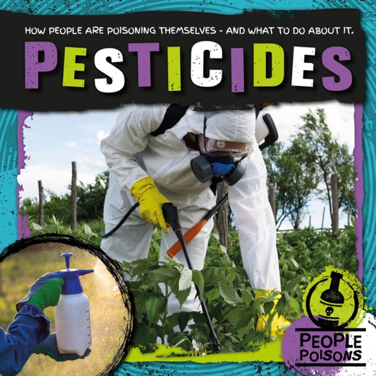 Book cover of: Pesticides. By: Mignonne Gunasekara