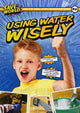 Book cover of: Using Water Wisely. By: Robin Twiddy