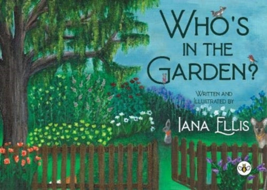 Book cover of: Who's in the Garden?. By: Iana Ellis