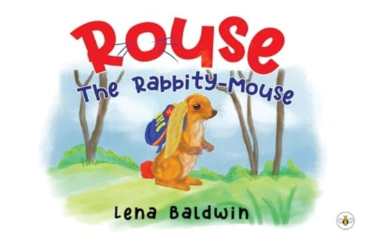 Book cover of: ROUSE: The Rabbity-Mouse