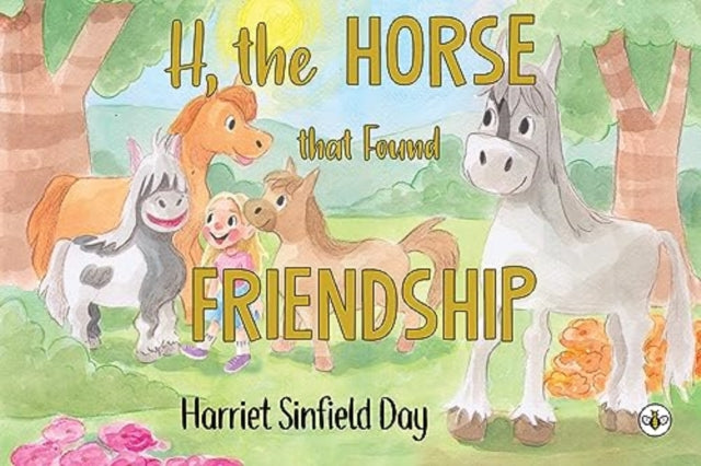 Book cover of: H the Horse that Found Friendship