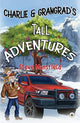 Book cover of: Charlie & Grangrad's Tall Adventures