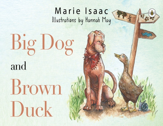 Book cover of: Big Dog and Brown Duck. By: Marie Isaac