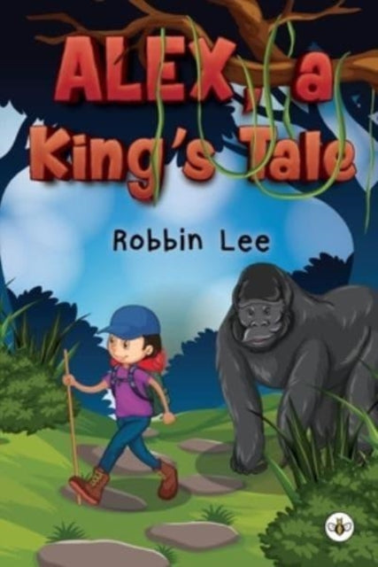 Book cover of: Alex, A King's Tale