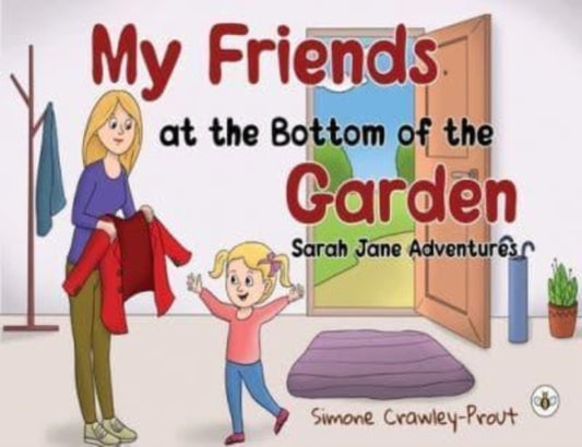 Book cover of: My Friends at the Bottom of the Garden - Sarah Jane Adventures. By: Simone Crawley-Prout