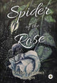 Book cover of: Spider of the Rose