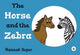 Book cover of: Horse and The Zebra