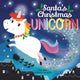 Book cover of: Santa's Christmas Unicorn. By: Alex Allan