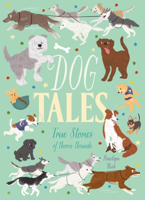 Book cover of: Dog Tales. By: Penelope Rich