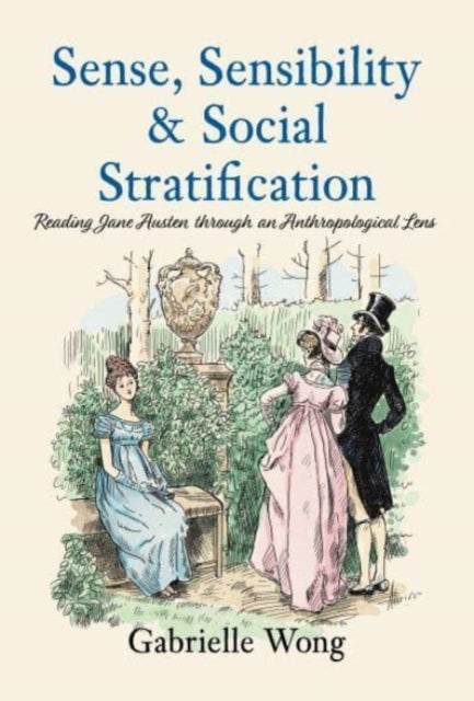 Book cover of: Sense, Sensibility & Social Stratification
