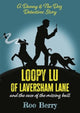 Book cover of: LOOPY LU of LAVERSHAM LANE. By: Roo Berry