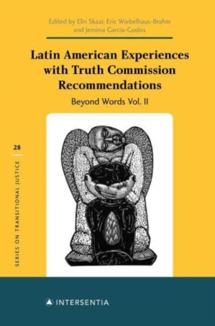 Book cover of: Latin American Experiences with Truth Commission Recommendations. By: Wiebelhaus BRAH. . SKAAR