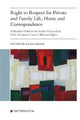 Book cover of: Right to Respect for Private and Family Life, Home and Correspondence. By: Heikkila HIRVELA