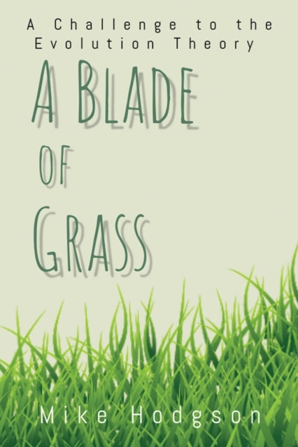 Book cover of: Blade of Grass. By: Mike Hodgson