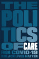 Book cover of: Politics of Care. By: Boston Boston Review