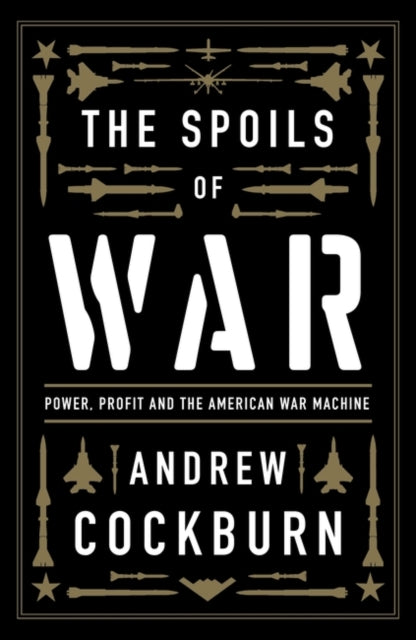 Book cover of: Spoils of War. By: Andrew Cockburn