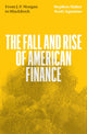 Book cover of: Fall and Rise of American Finance. By: Stephen Maher