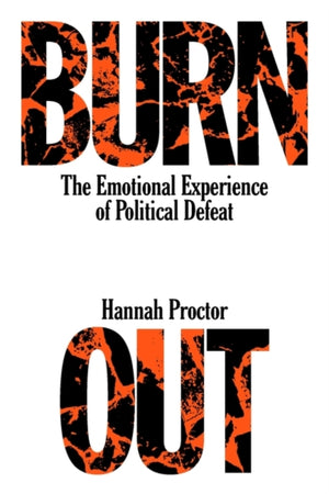 Burnout, The Emotional Experience of Political Defeat