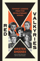 Book cover of: Red Valkyries. By: Kristen Ghodsee