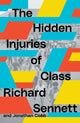 Book cover of: Hidden Injuries of Class. By: Richard Sennett