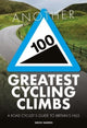Book cover of: Another 100 Greatest Cycling Climbs. By: Simon Warren