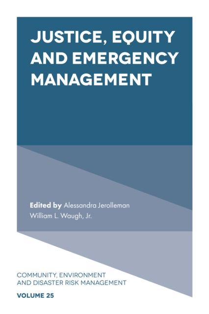 Book cover of: Justice, Equity and Emergency Management. By: Alessandra Jerolleman