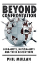 Book cover of: Beyond Confrontation. By: Phil Mullan
