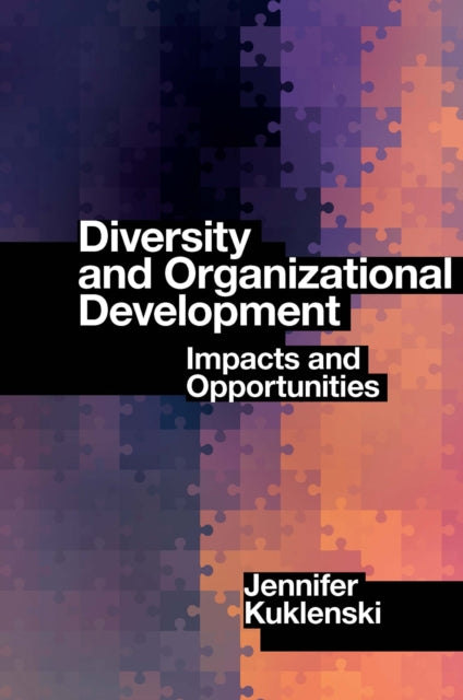 Book cover of: Diversity and Organizational Development. By: Jennifer Kuklenski